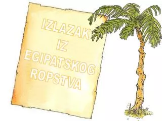 IZLAZAK IZ EGIPATSKOG ROPSTVA