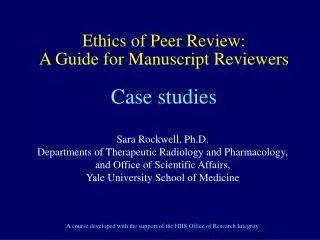 Ethics of Peer Review: A Guide for Manuscript Reviewers Case studies