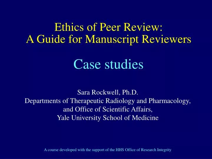 ethics of peer review a guide for manuscript reviewers case studies