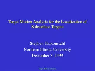 Target Motion Analysis for the Localization of Subsurface Targets