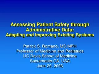 Assessing Patient Safety through Administrative Data: Adapting and Improving Existing Systems