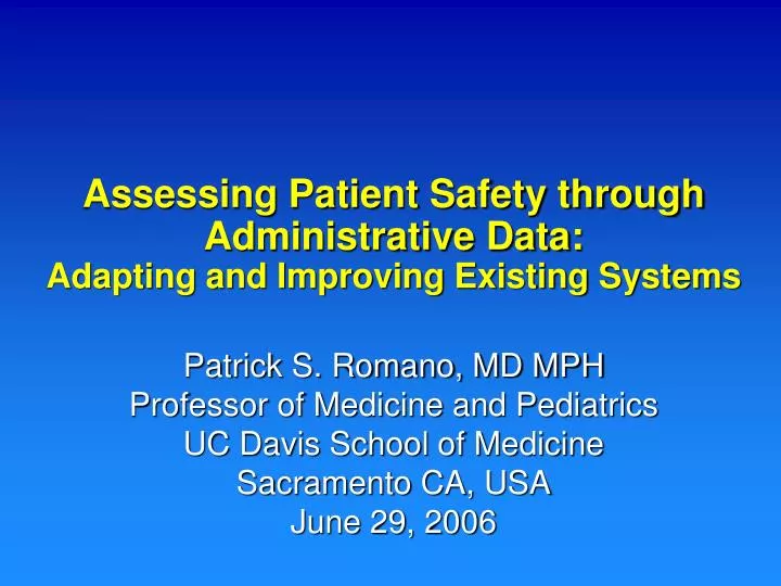 assessing patient safety through administrative data adapting and improving existing systems