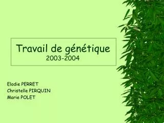 travail de g n tique 2003 2004