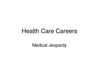 Health Care Careers