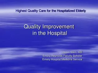 Quality Improvement in the Hospital