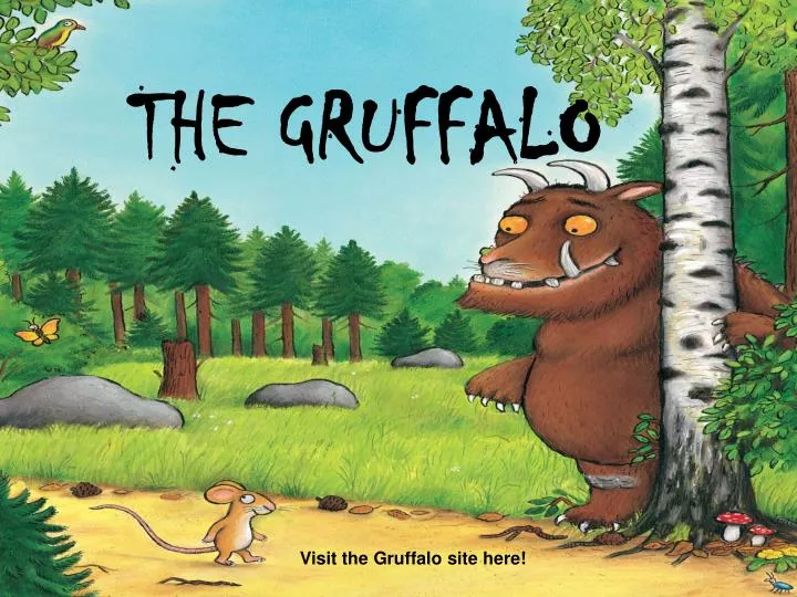 PPT - THE GRUFFALO PowerPoint Presentation, free download - ID:1357316