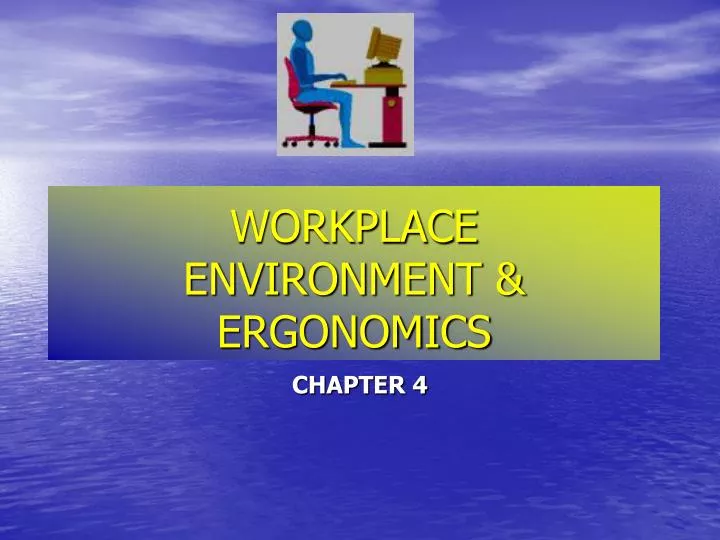 workplace environment ergonomics