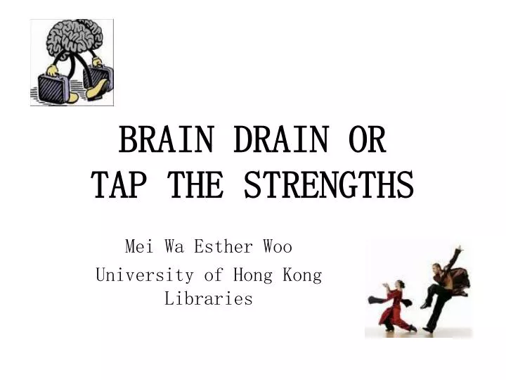 brain drain or tap the strengths
