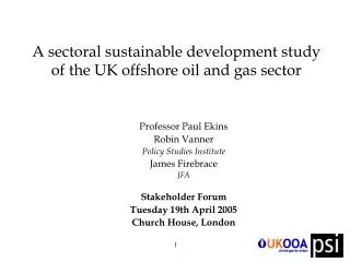 A sectoral sustainable development study of the UK offshore oil and gas sector