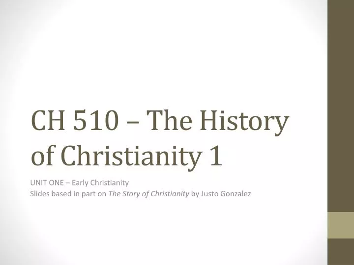 ch 510 the history of christianity 1