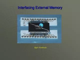 Interfacing External Memory