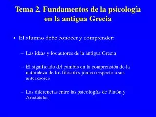 Tema 2. Fundamentos de la psicología en la antigua Grecia