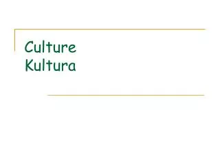 Culture Kultura