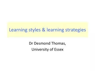 Learning styles &amp; learning strategies