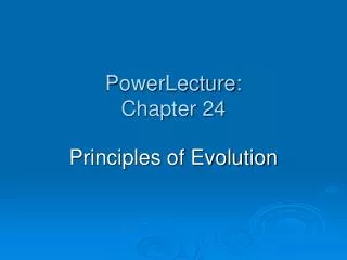 PowerLecture: Chapter 24