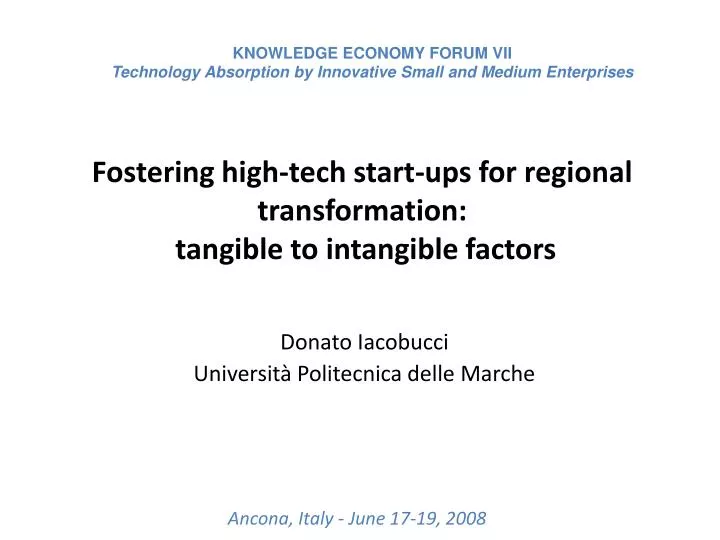 fostering high tech start ups for regional transformation tangible to intangible factors