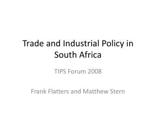 Trade and Industrial Policy in South Africa