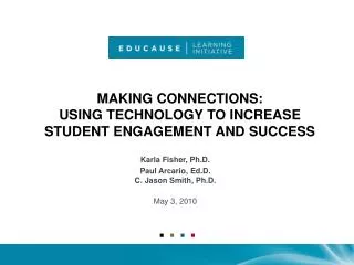 Making Connections : Using Technology to Increase Student Engagement and Success