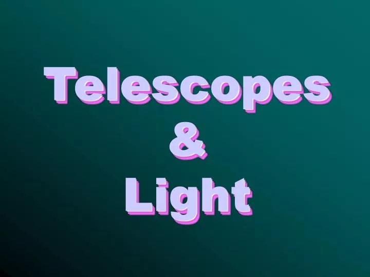 telescopes light