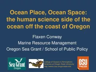 Ocean Place, Ocean Space: the human science side of the ocean off the coast of Oregon