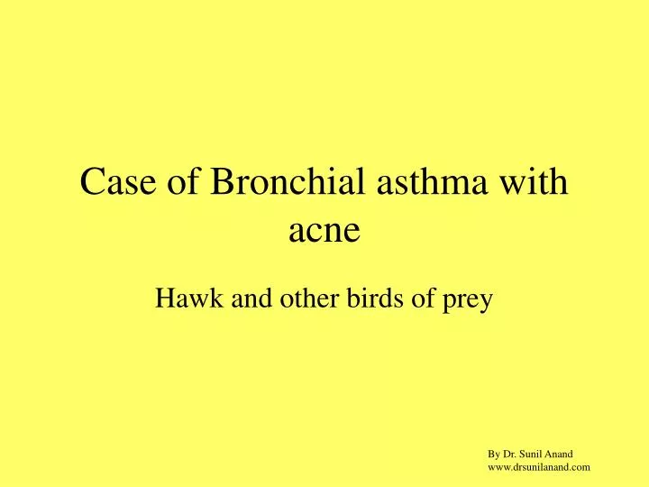case of bronchial asthma with acne
