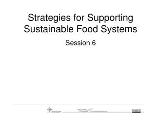 Strategies for Supporting Sustainable Food Systems
