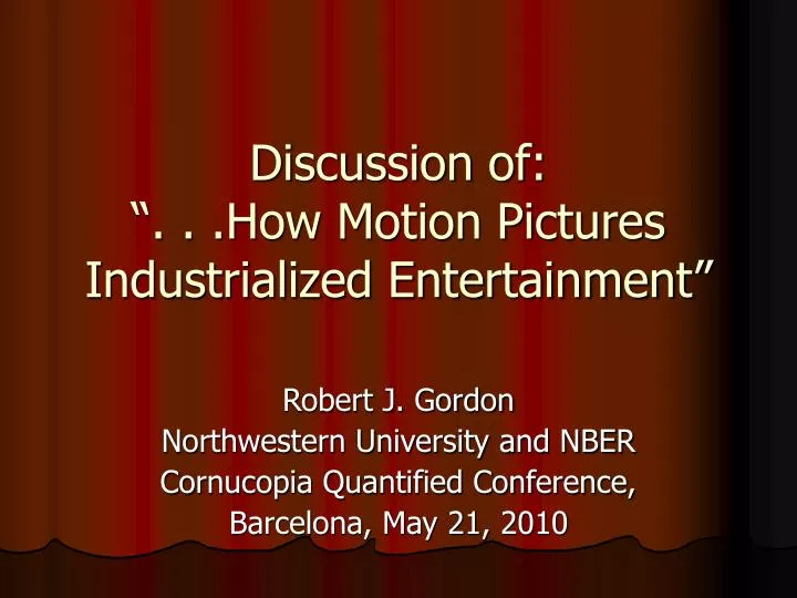 discussion of how motion pictures industrialized entertainment