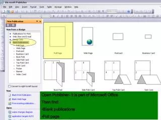 Open Publisher- it is part of Microsoft Office Then find: Blank publications Full page