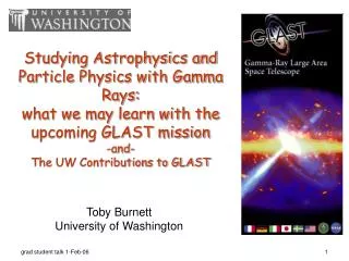 Toby Burnett University of Washington