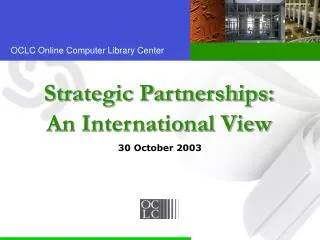 Strategic Partnerships: An International View
