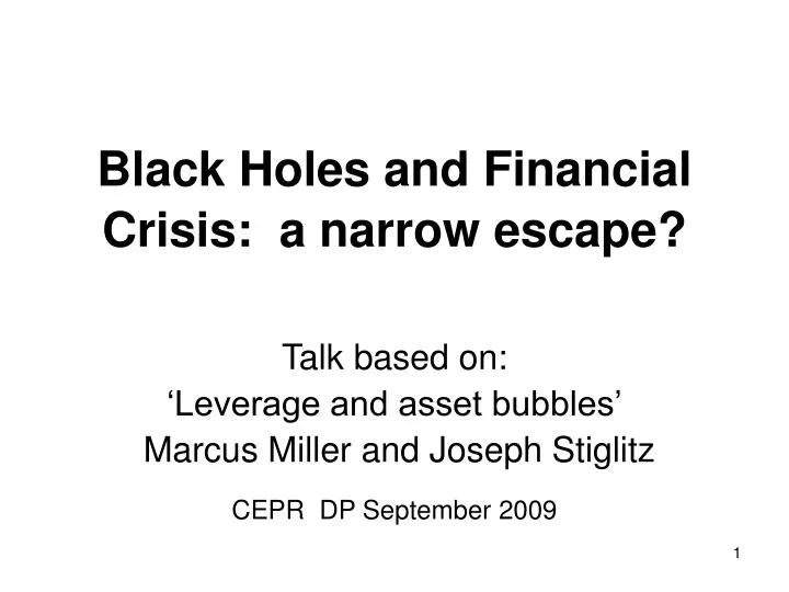 black holes and financial crisis a narrow escape