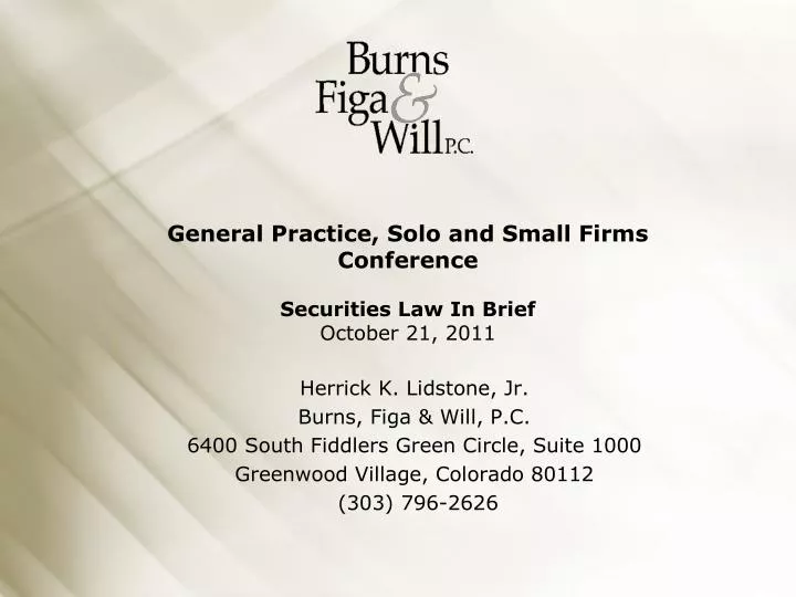 general practice solo and small firms conference securities law in brief october 21 2011