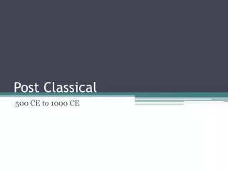 Post Classical
