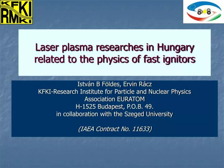 laser plasma researches in hungary related to the physics of fast ignitors