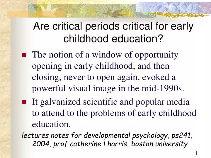 are critical periods critical for early childhood education