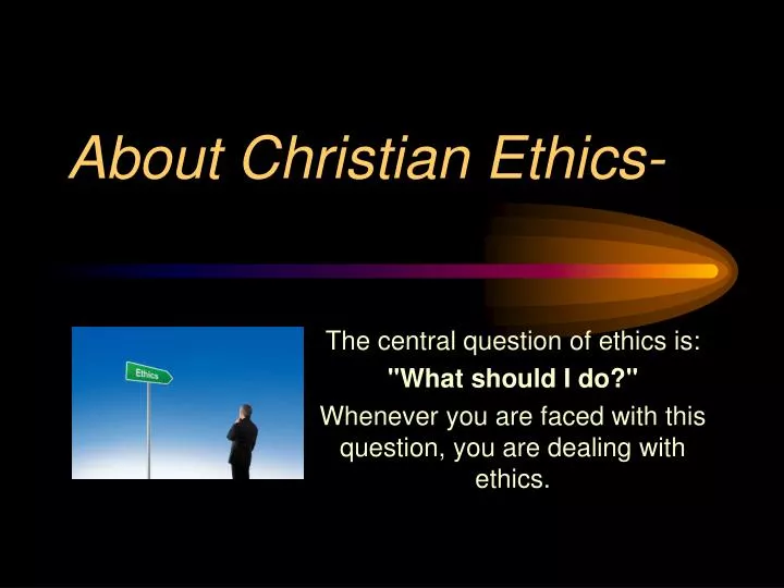about christian ethics