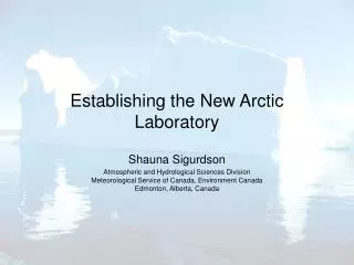 Establishing the New Arctic Laboratory