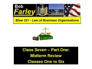 Class Seven – Part One: Midterm Review Classes One to Six