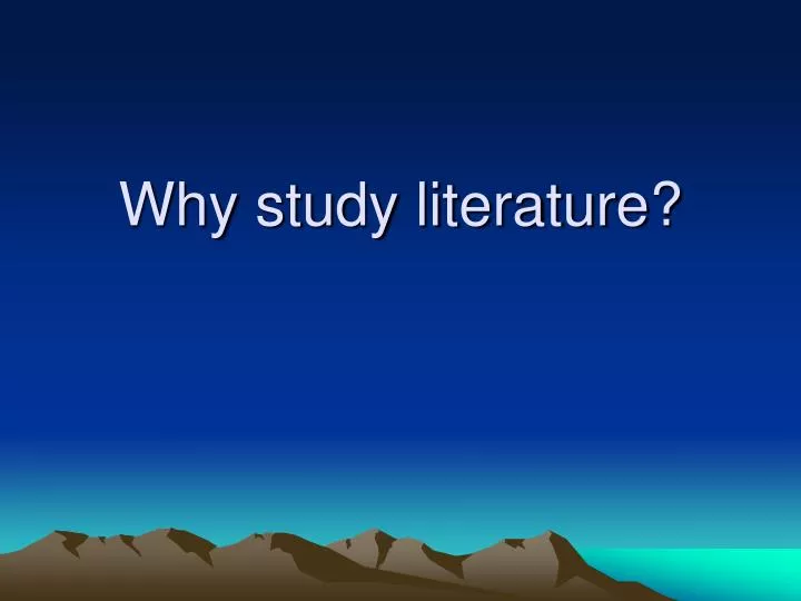 why study literature