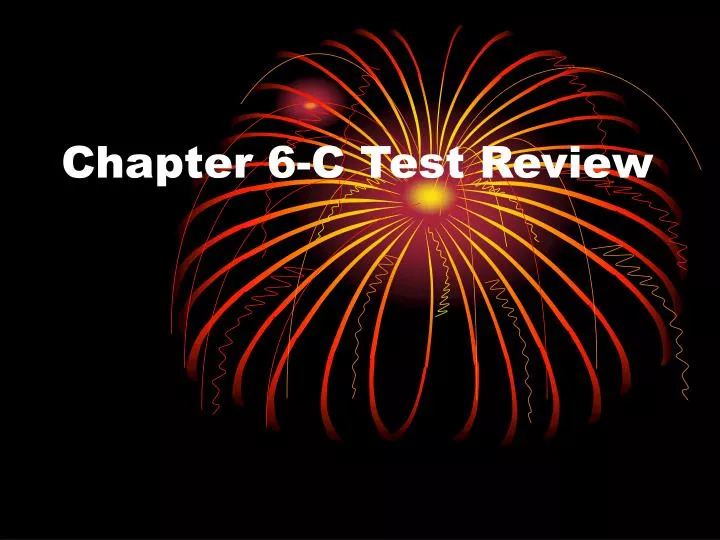 chapter 6 c test review