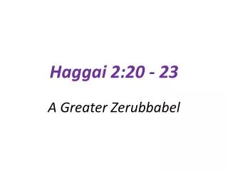 Haggai 2:20 - 23