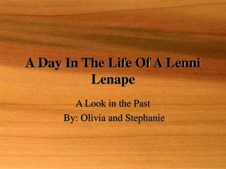 a day in the life of a lenni lenape