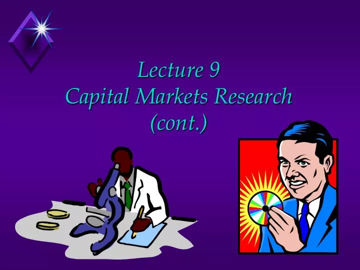 lecture 9 capital markets research cont