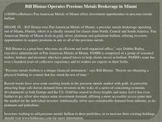 bill hionas operates precious metals brokerage in miami