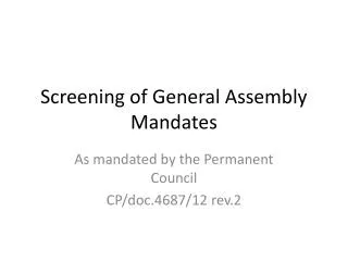 Screening of General Assembly Mandates