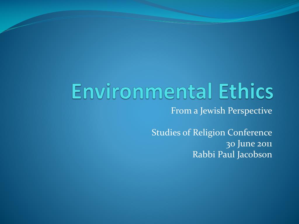 PPT - Environmental Ethics PowerPoint Presentation, free download - ID ...