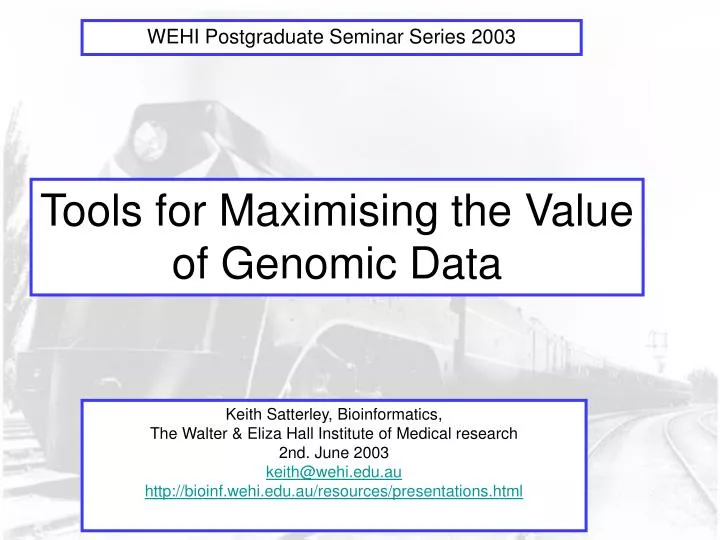 tools for maximising the value of genomic data