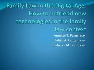 Family Law in the Digital Age : How to befriend new technologies in the family law context