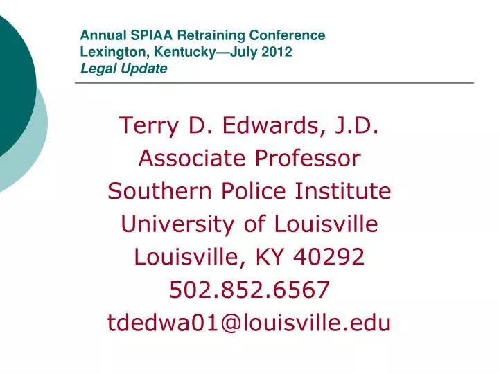 annual spiaa retraining conference lexington kentucky july 2012 legal update