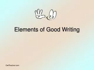 Elements of Good Writing